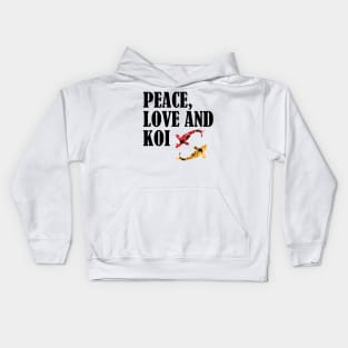 Koi - Peace Love and Koi Kids Hoodie